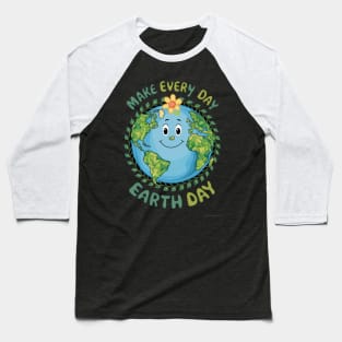 Make Every Day Earth Day Baseball T-Shirt